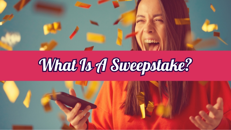 What Is A Sweepstake?